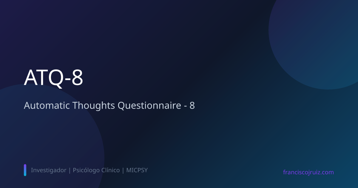 ATQ-8 - Automatic Thoughts Questionnaire - 8