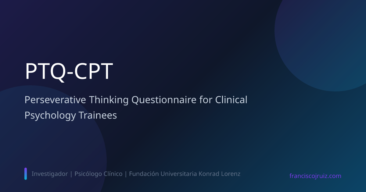PTQ-CPT - Perseverative Thinking Questionnaire for Clinical Psychology ...
